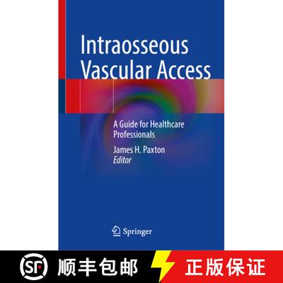 【3-4周达】Intraosseous Vascular Access: A Guide for Healthcare Professionals [9783031612008]