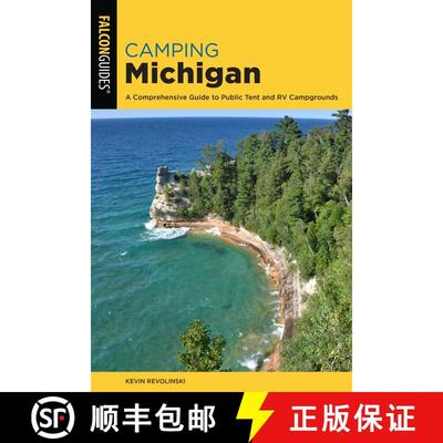 【3-4周达】Camping Michigan: A Comprehensive Guide To Public Tent And RV Campgrounds, 2nd Edition (2n... [9781493056668]