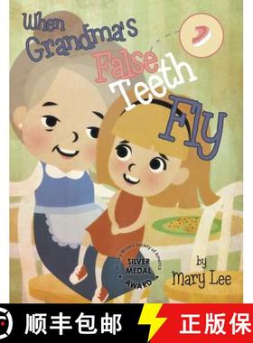 预订 When Grandma's False Teeth Fly [9781644245736]