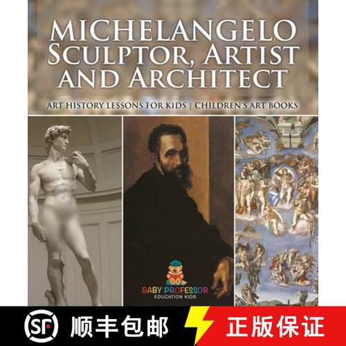 【3-4周达】精装 Michelangelo: Sculptor, Artist and Architect - Art History Lessons for Kids | Childre... [9798869410696]