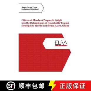 Households Pragmatic Floods Cities Coping Insight Strateg... the and Determinants 4周达 9781636480152 into
