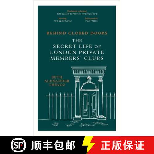 【3-4周达】Behind Closed Doors : The Secret Life of London Private Members' Clubs [9781472146489]