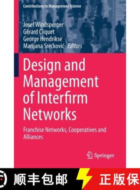 【3-4周达】Design and Management of Interfirm Networks : Franchise Networks, Cooperatives and Alliances [9783030292478]