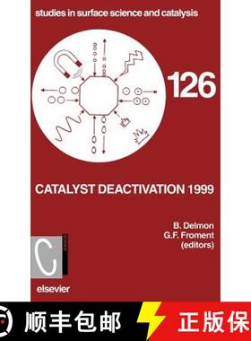 【3-4周达】Catalyst Deactivation 1999: Volume 126 [9780444502131]