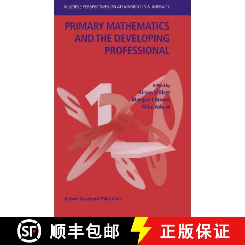 【3-4周达】Primary Mathematics and the Developing Professional: Multiple Perspectives on Attainment i... [9781402019142]
