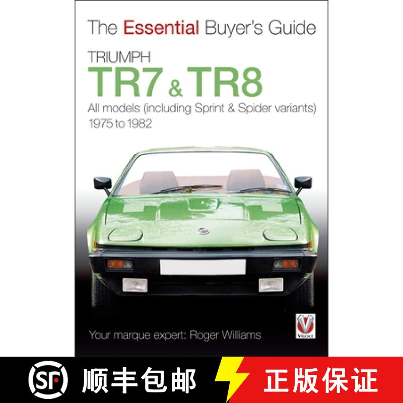 【2-3周达】Triumph TR7 & TR8: All Models (Including Sprint & Spider Variants) 1975 to 1982 [9781845843168]