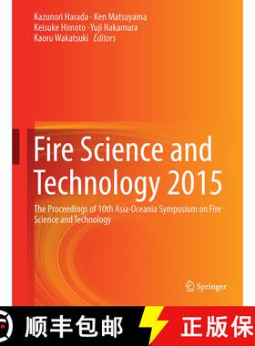 【3-4周达】Fire Science and Technology 2015: The Proceedings of 10th Asia-Oceania Symposium on Fire S... [9789811003752]