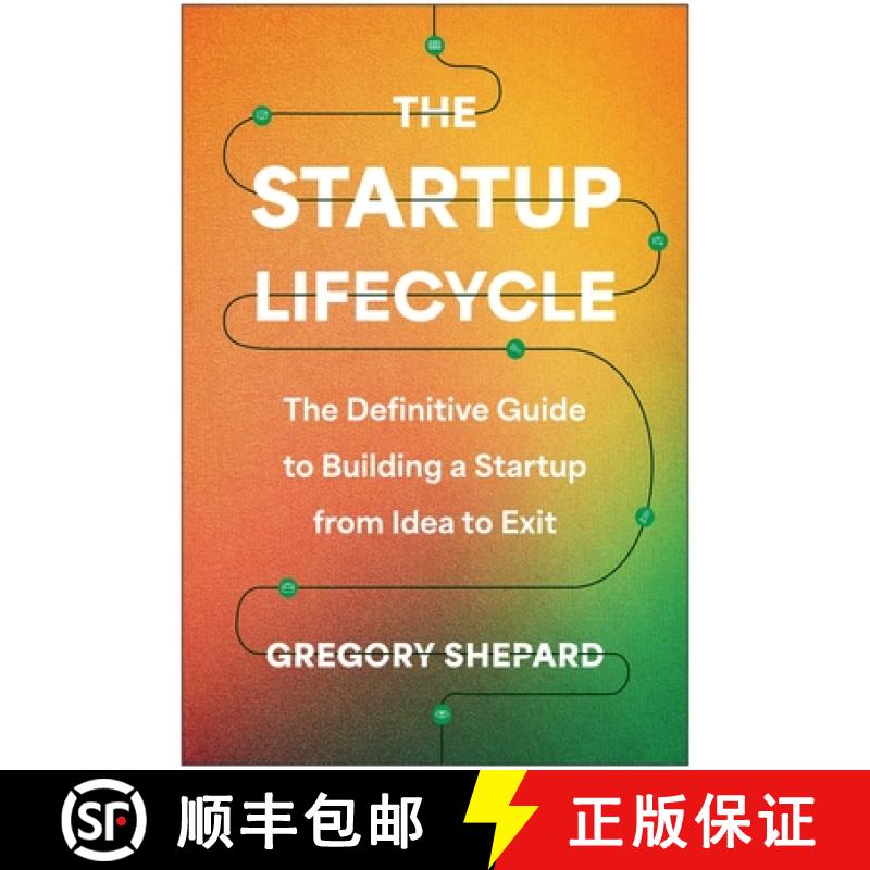 【3-4周达】The Startup Lifecycle: The Definitive Guide to Building a Startup from Idea to Exit [9781637744321]
