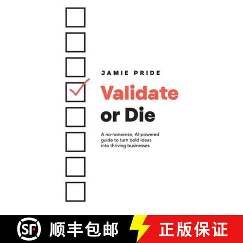 【3-4周达】Validate or Die: A no-nonsense, AI-powered guide to turn bold ideas into thriving businesses [9781923225824]