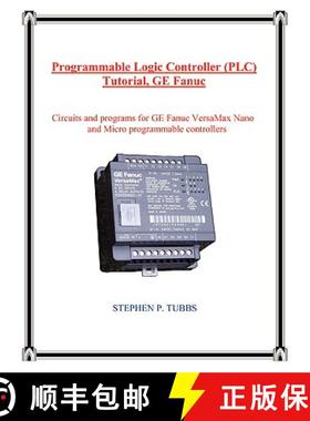 【3-4周达】Programmable Logic Controller (PLC) Tutorial, GE Fanuc [9780965944670]