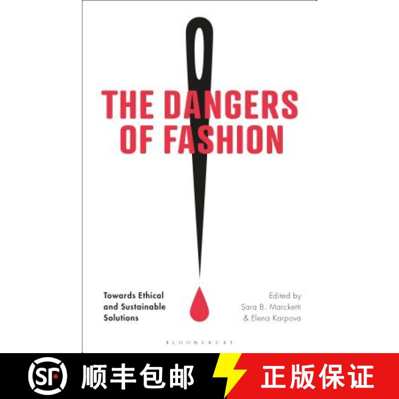【3-4周达】The Dangers of Fashion: Towards Ethical and Sustainable Solutions [9781350052055]