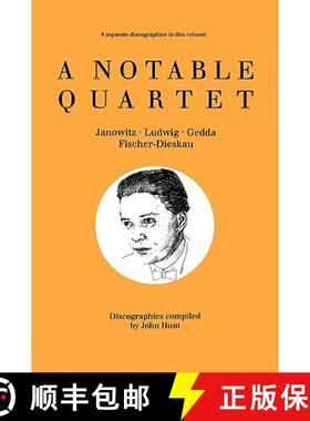 【3-4周达】A Notable Quartet. 4 Discographies. Gundula Janowitz, Christa Ludwig, Nicolai Gedda, Dietr... [9780952582717]