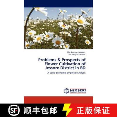 预订 Problems & Prospects of Flower Cultivation of Jessore District in BD [9783845437507]