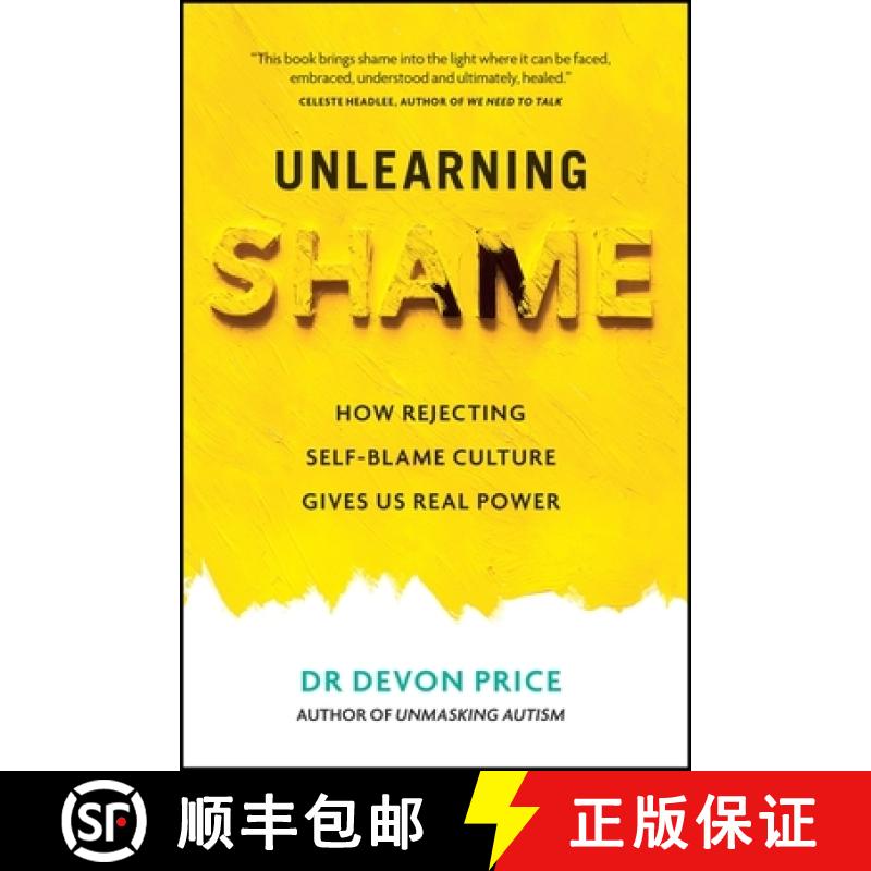 【3-4周达】Unlearning Shame : How Rejecting Self-Blame Culture Gives Us Real Power [9781800961937]