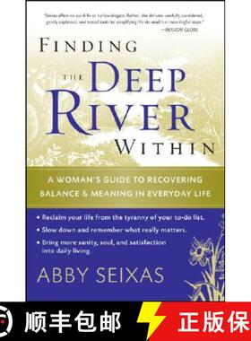 【3-4周达】Finding The Deep River Within: A Woman'S Guide To Recovering Balance And Meaning In Everyd... [9780787997496]