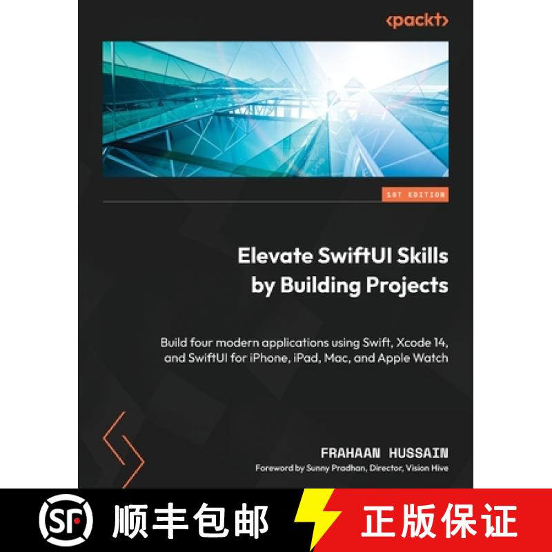 预订 Elevate SwiftUI Skills by Building Projects: Build four modern applications using Swift, Xcode 1... [9781803242071]
