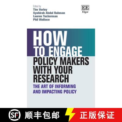 【3-4周达】How to Engage Policy Makers with Your Research - The Art of Informing and Impacting Policy... [9781800378957]