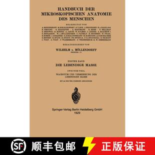 【3-4周达】Die Lebendige Masse: Zweiter Teil Wachstum und Vermehrung der Lebendigen Masse [9783540010944]