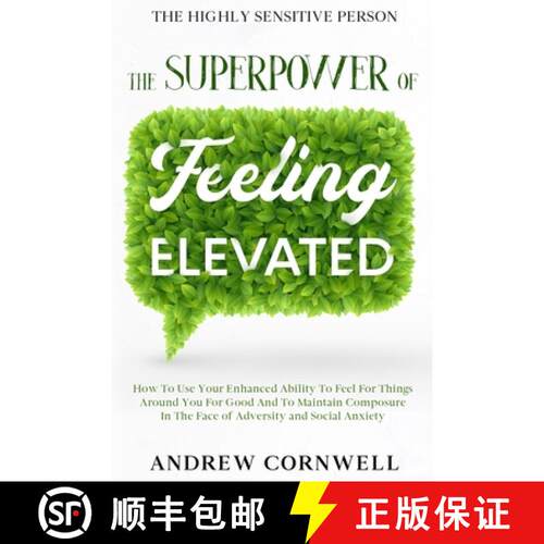 【3-4周达】Highly Sensitive Person: THE SUPERPOWER OF ELEVATED FEELING - How To Use Your Enhanced Abi... [9781913710255]