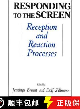 【3-4周达】Responding To the Screen : Reception and Reaction Processes [9780805800333]