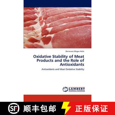 预订 Oxidative Stability of Meat Products and the Role of Antioxidants [9783846503393]