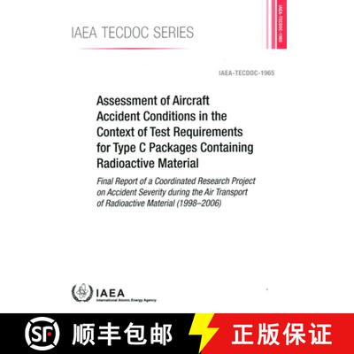 【3-4周达】Assessment of Aircraft Accident Conditions in the Context of Test Requirements for Type C ... [9789201217219]