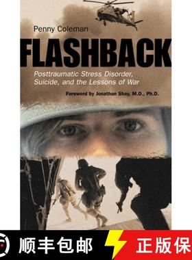 【3-4周达】Flashback: Posttraumatic Stress Disorder, Suicide, and the Lessons of War [9780807050415]