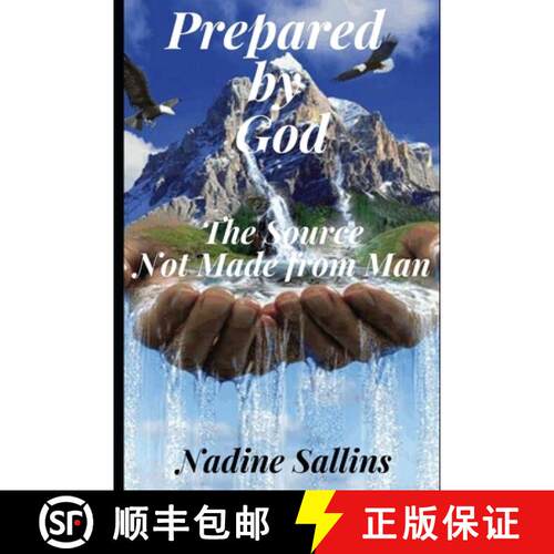 【3-4周达】Prepared By God: The Source Not Made From Man [9781736908808]