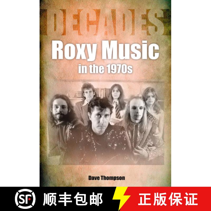 【3-4周达】Roxy Music in the 1970s: Decades [9781789521801]