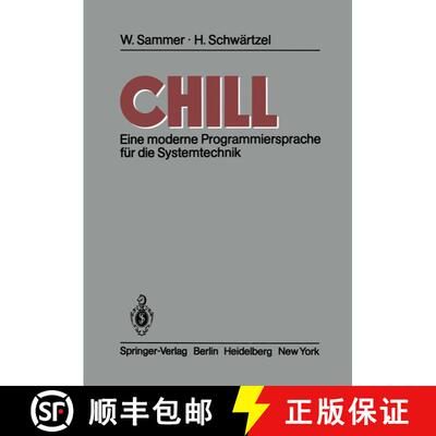 【3-4周达】CHILL : Eine moderne Programmiersprache für die Systemtechnik [9783540116318]
