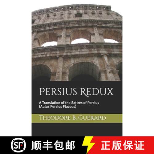 【3-4周达】Persius Redux: A Translation of the Satires of Persius (Aulus Persius Flaccus) [9780578468921]