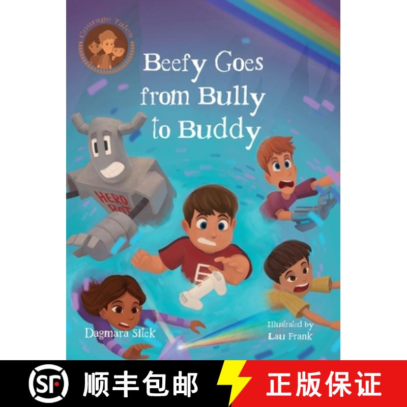 【2-3周达】Beefy Goes From Bully To Buddy: Children's Book About Bullying [9781738128594]