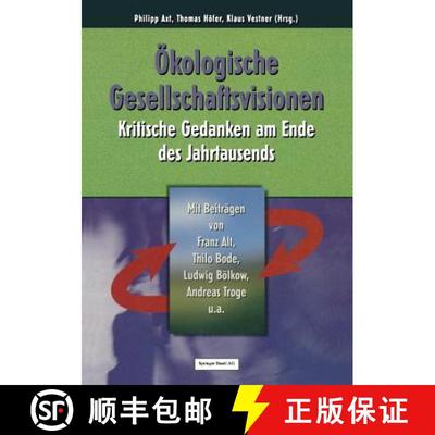 【3-4周达】OEkologische Gesellschaftsvisionen: Kritische Gedanken Am Ende Des Jahrtausends [9783764354176]