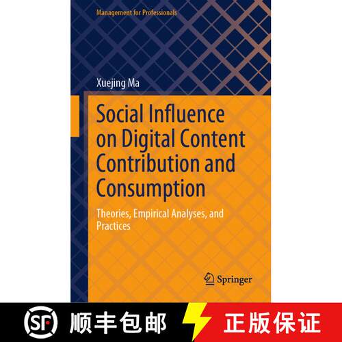 【3-4周达】精装 Social Influence on Digital Content Contribution and Consumption : Theories, Empirica... [9789819967360]