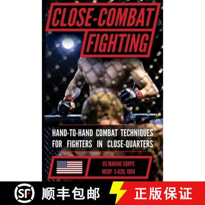 【3-4周达】U.S. Marine Corps Close Combat Fighting Manual (MCRP 3-02B): Hand-to-Hand Defensive and Of... [9798295656736]
