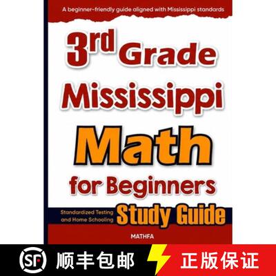 【3-4周达】3rd Grade Mississippi Math for Beginners: Standardized Testing and Home Schooling Study Guide [9781636204581]