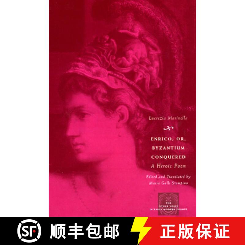 【3-4周达】Enrico; Or, Byzantium Conquered: A Heroic Poem [9780226505473]
