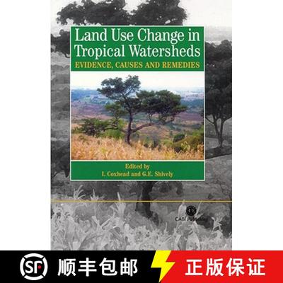 【3-4周达】Land Use Changes in Tropical Watersheds: Evidence, Causes and Remedies [9780851999128]