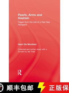 【3-4周达】Pearl, Arms and Hashish: Pages from the Life of the Red Sea Navigator [9780710312020]