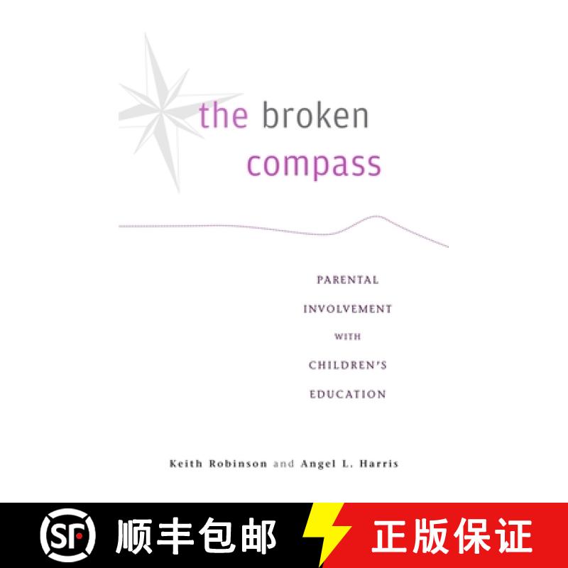 【3-4周达】The Broken Compass: Parental Involvement with Children's Education [9780674725102]