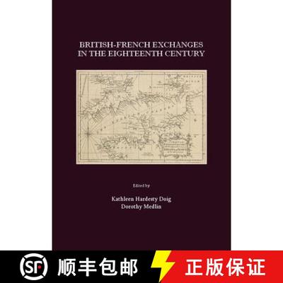 预订 British-French Exchanges in the Eighteenth Century [9781847182531]