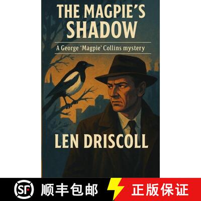 【3-4周达】The Magpie's Shadow: a George 'Magpie' Collins mystery [9780646730332]