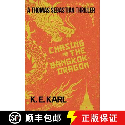 【3-4周达】精装 Chasing the Bangkok Dragon: A Thomas Sebastian Thriller [9798987014158]