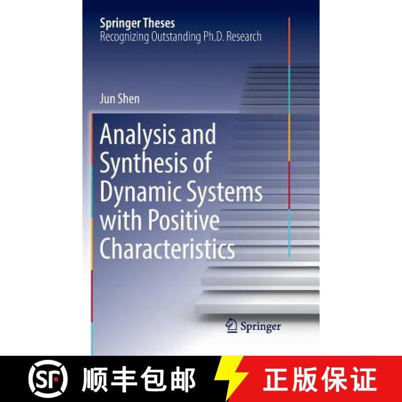 【3-4周达】Analysis and Synthesis of Dynamic Systems with Positive Characteristics [9789811099915]
