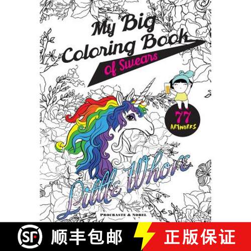 【3-4周达】My Big Coloring Book of Swears: The Funniest and Most Beautiful Swear Word Coloring Book o... [9791091522120]
