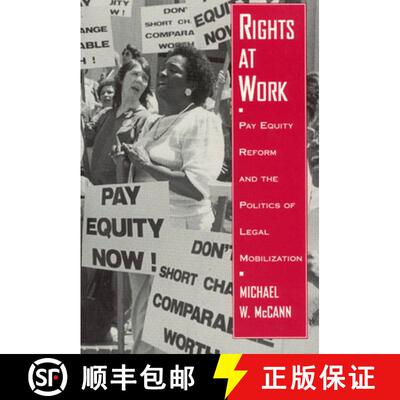 【3-4周达】Rights at Work – Pay Equity Reform and the Politics of Legal Mobilization [9780226555720]