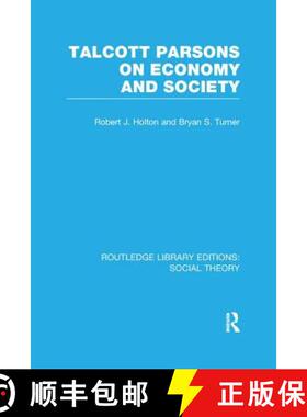 【3-4周达】Talcott Parsons on Economy and Society (RLE Social Theory) [9781138983540]