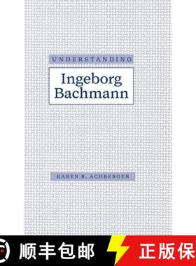 预订 Understanding Ingeborg Bachmann [9780872499942]