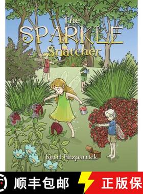 【3-4周达】The Sparkle Snatcher [9781504301619]