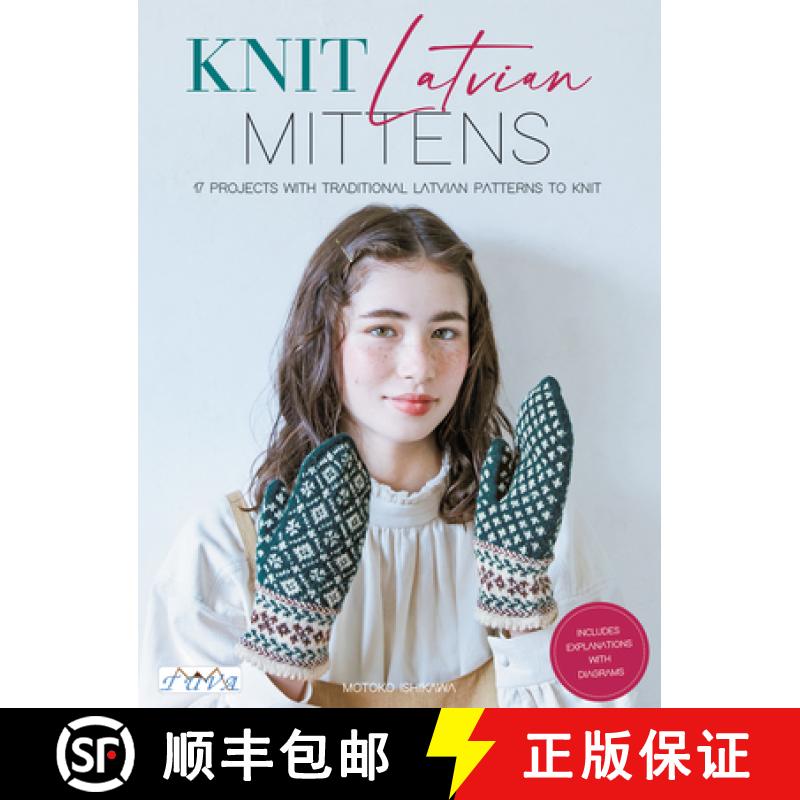【4周达】Knit Latvian Mittens: 19 Projects with Traditional Latvian Patterns to Knit [9786057834751]